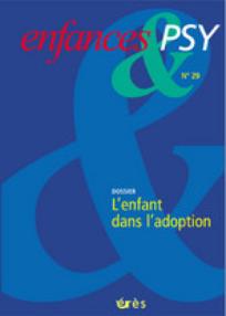 Enfance Et Psy : L'enfant Dans L'adoption