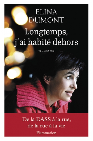 Longtemps j'ai habité dehors