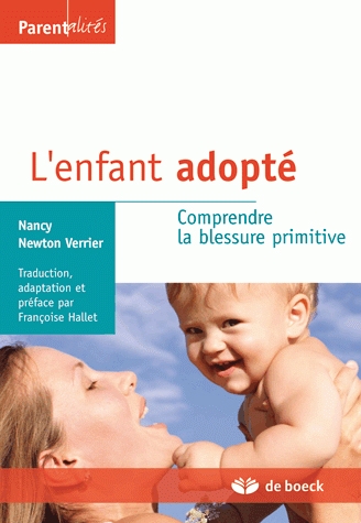 L'enfant adopté, comprendre la blessure primitive