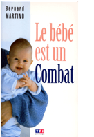 Le bébé est un combat