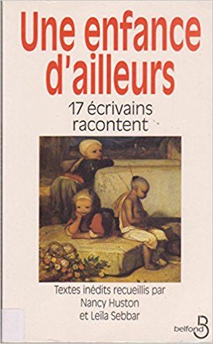 Une enfance d'ailleurs. 17 écrivains racontent