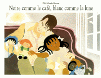 Noires Comme Le Café, Blanc Comme La Lune